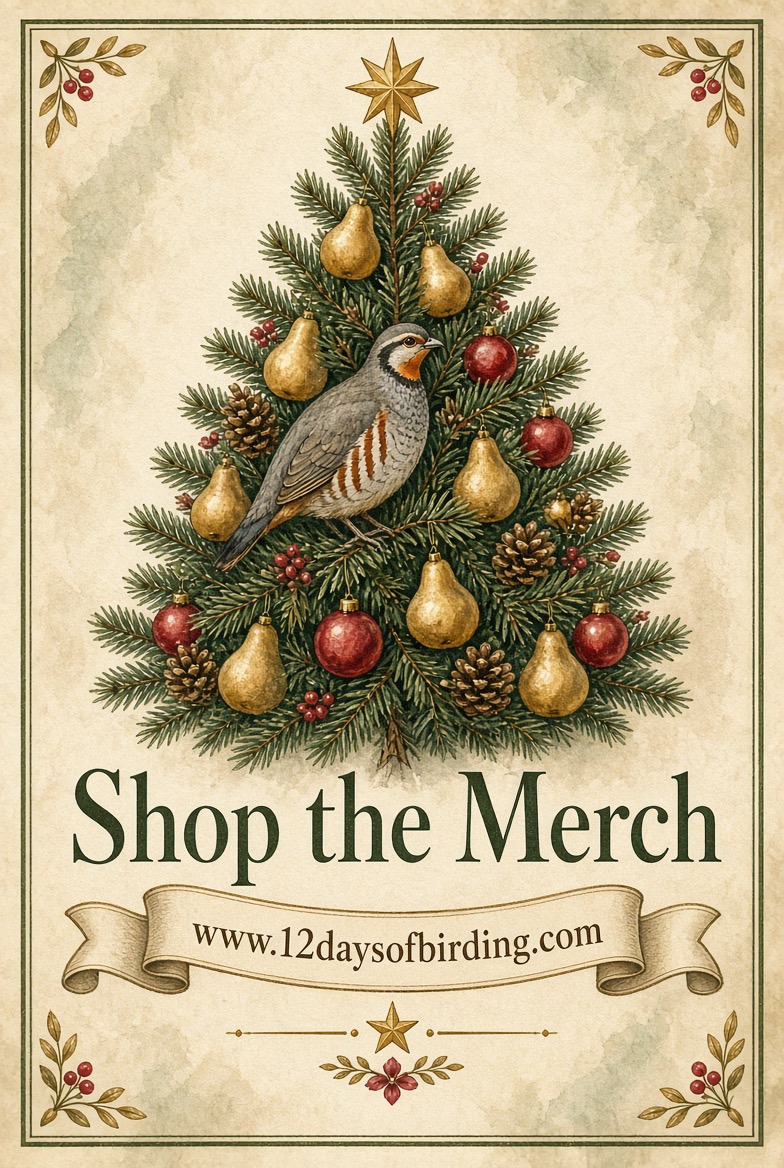 Shop the Merch. 12 Days of Christmas Birding.